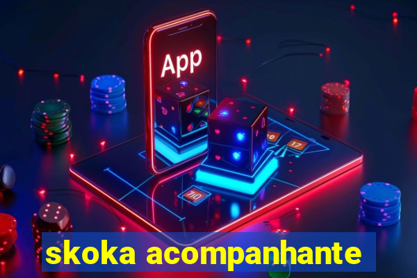 skoka acompanhante